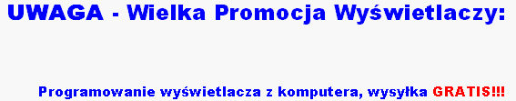 Promocja ważna do końca miesiąca na wyświetlacze Polskiego producenta wyświetlaczy diodowych LED Tedsystem